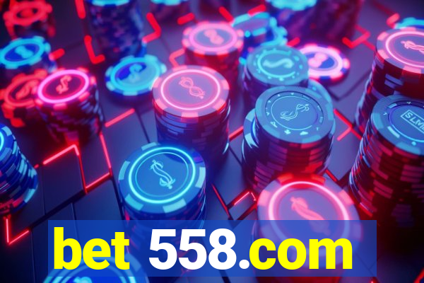 bet 558.com